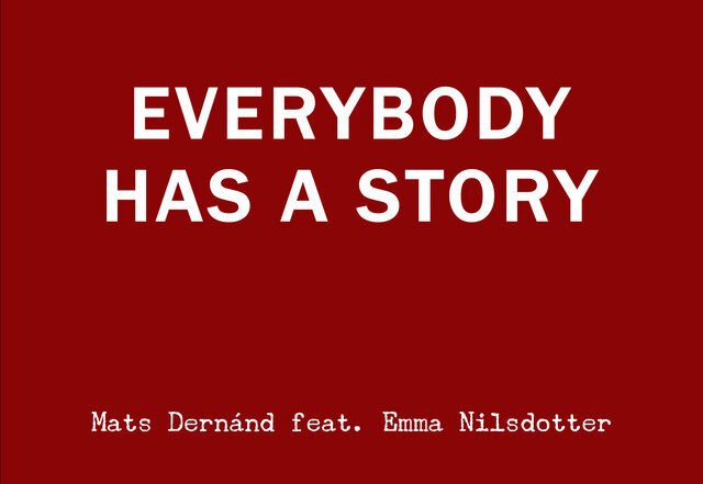 Mats Dernánd x Emma Nilsdotter - Everybody Has a Story, Rock music genre, Nagamag Magazine