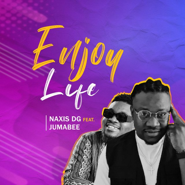 naxis-dg-x-jumabee-enjoy-life-nagamag-music-magazine NaXis DG x Jumabee – Enjoy life