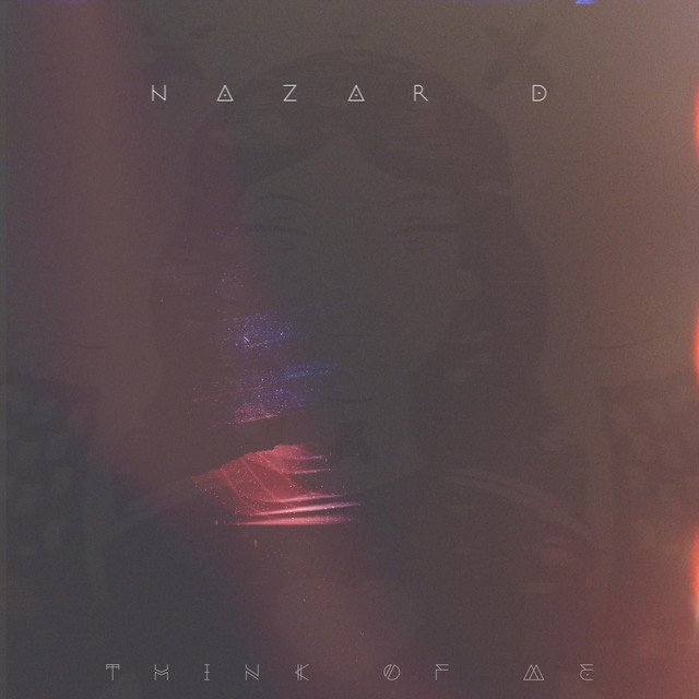 nazar-d-think-of-me-nagamag-music-magazine NAZAR D – THINK OF ME