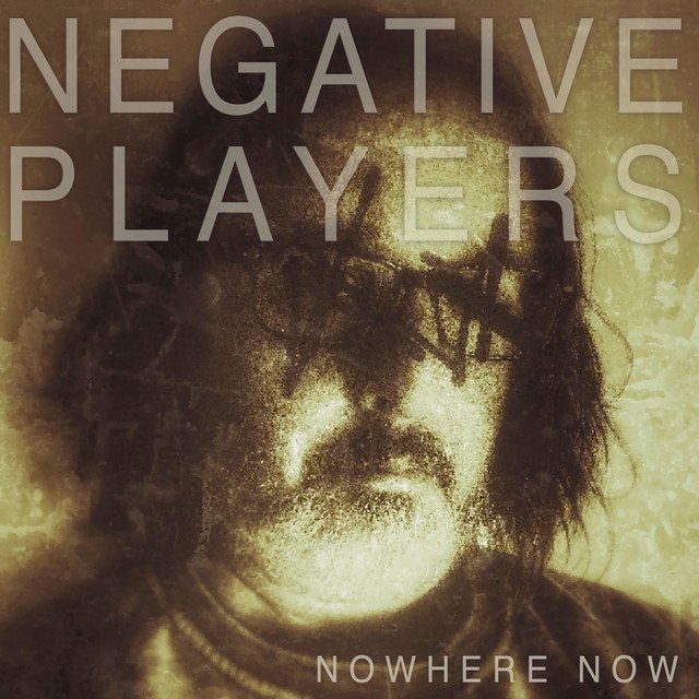 negative-players-nowhere-now-nagamag-music-magazine Negative Players – Nowhere Now