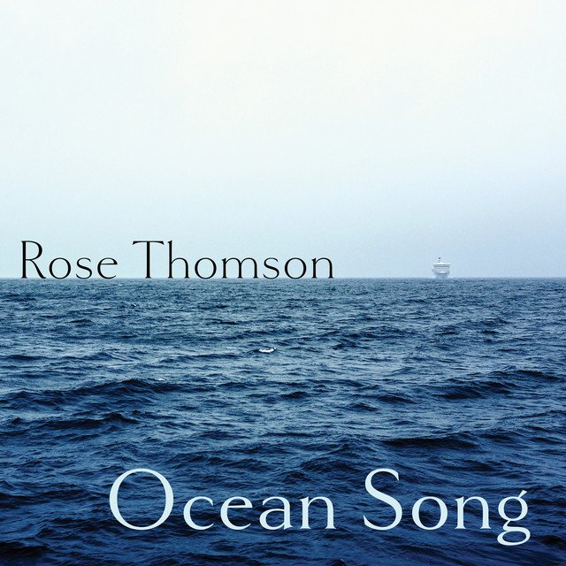 rose-thomson-ocean-song-nagamag-music-magazine Rose Thomson – Ocean Song