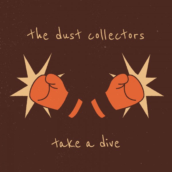 the-dust-collectors-take-a-dive-nagamag-music-magazine The Dust Collectors – Take A Dive
