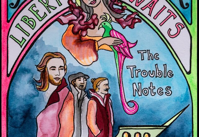 The Trouble Notes - #Liberty Awaits”, World Music music genre, Nagamag Magazine