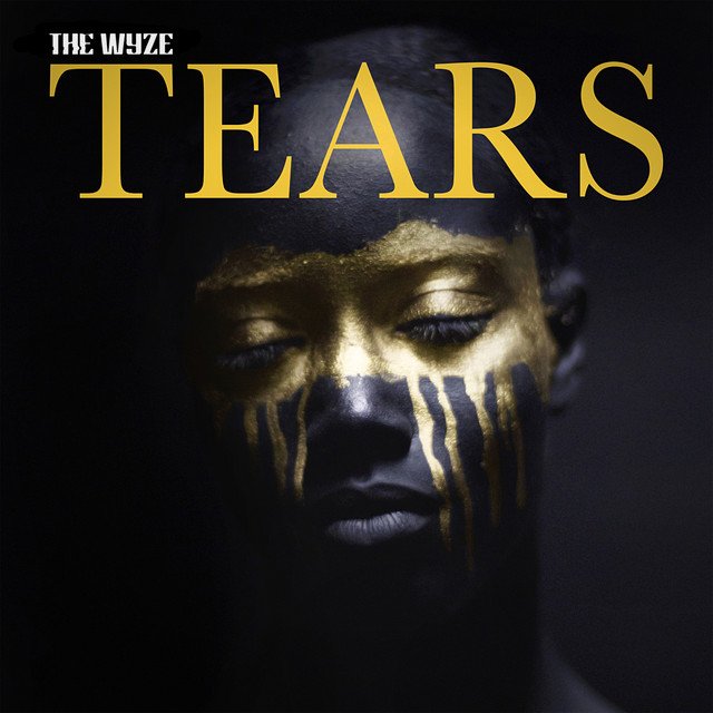 the-wyze-tears-nagamag-music-magazine THE WYZE – Tears