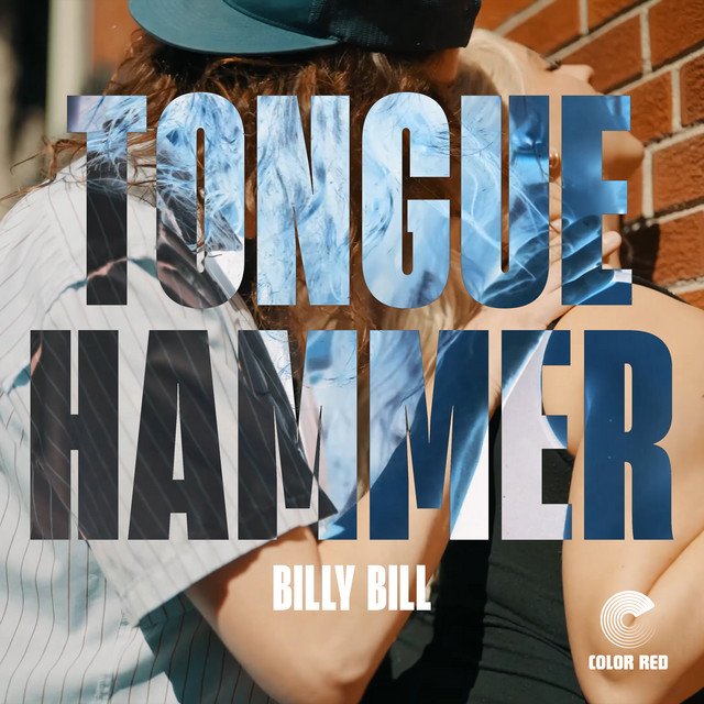 tongue-hammer-billy-bill-nagamag-music-magazine Tongue Hammer – Billy Bill
