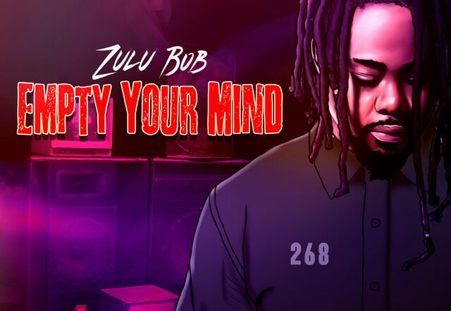Zulu Bob - Empty Your Mind, Hip Hop music genre, Nagamag Magazine