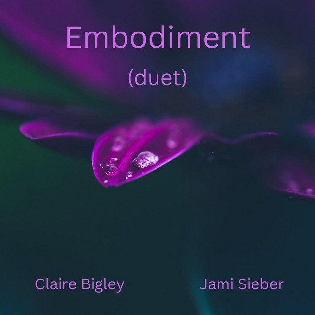 claire-bigley-embodiment-duet-nagamag-music-magazine Claire Bigley – Embodiment (duet)