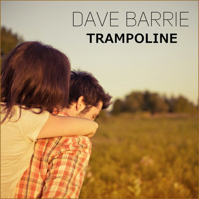 dave-barrie-trampoline-nagamag-music-magazine Dave Barrie – Trampoline