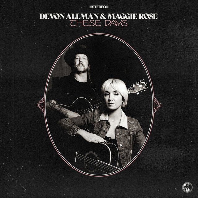 devon-allman-x-maggie-rose-these-days-nagamag-music-magazine Devon Allman x Maggie Rose – These Days