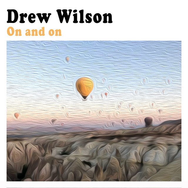 drew-wilson-on-and-on-nagamag-music-magazine Drew Wilson – On and on