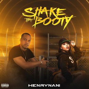 HenryNani - Shake That Booty, Afrobeats music genre, Nagamag Magazine