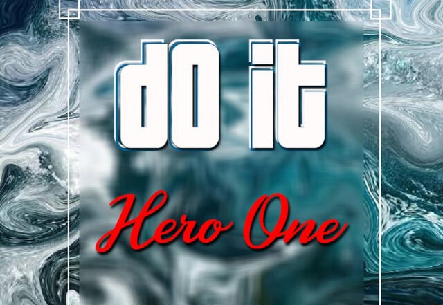 Hero One - Do It, Afrobeats music genre, Nagamag Magazine