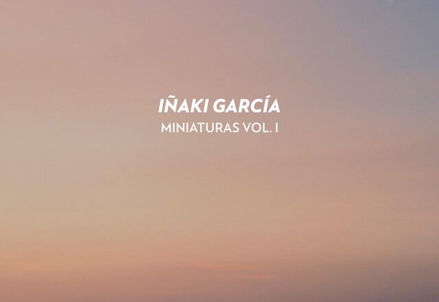 Iñaki García - Miniatura III: Paz, Neoclassical music genre, Nagamag Magazine