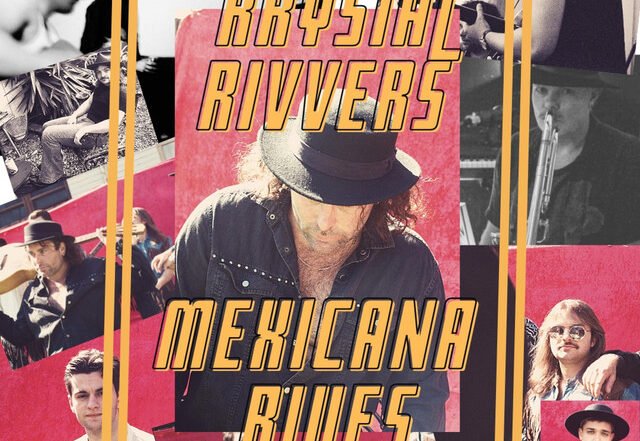 Krystal Rivvers - Mexicana Blues - Radio Edit, Rock music genre, Nagamag Magazine