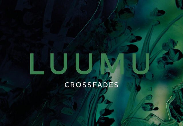 LUUMU - Crossfades, Jazz music genre, Nagamag Magazine