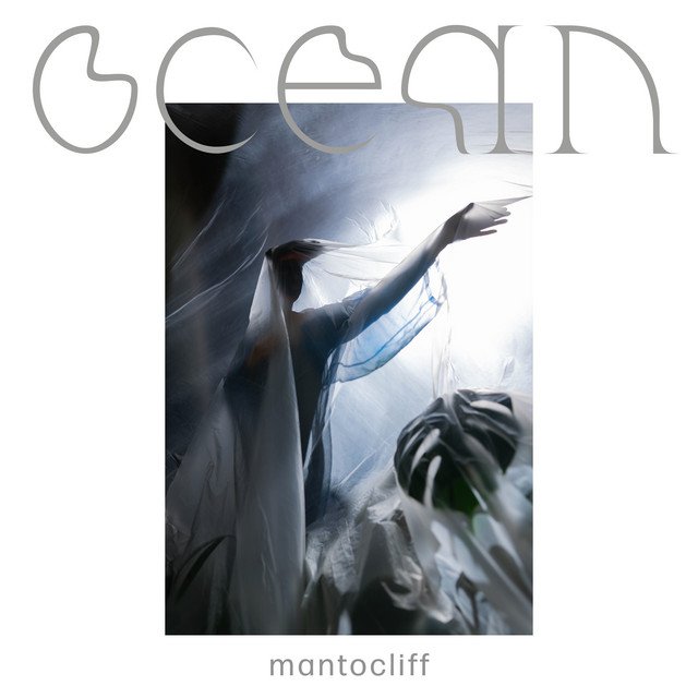 mantocliff-ocean-nagamag-music-magazine Mantocliff – ocean