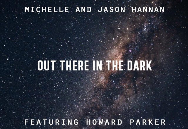 Michelle & Jason Hannan - Out There in the Dark, Rock music genre, Nagamag Magazine
