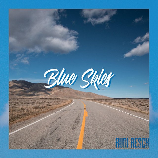 rudi-resch-blue-skies-nagamag-music-magazine Rudi Resch – Blue Skies