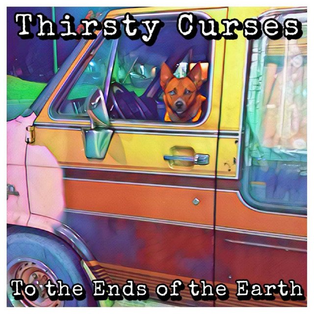 Thirsty Curses – Tell Me the Truth