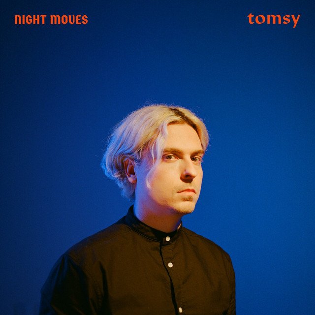 tomsy-night-moves-nagamag-music-magazine Tomsy – Night Moves
