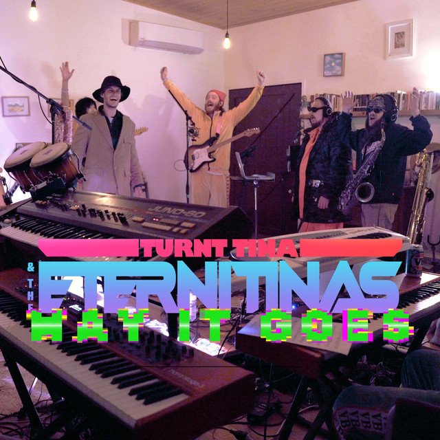 turnt-tina-the-eternitinas-way-it-goes-nagamag-music-magazine Turnt Tina & The Eternitinas – Way it Goes