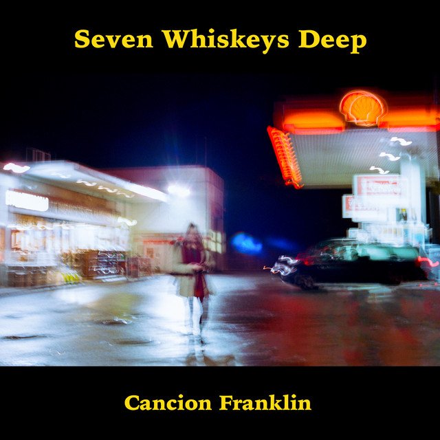 cancion-franklin-seven-whiskeys-deep-nagamag-music-magazine Cancion Franklin – Seven Whiskeys Deep