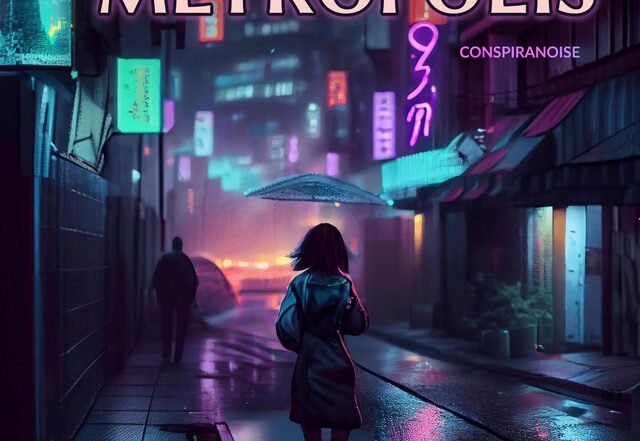 Conspiranoise - Metropolis, Blogwave music genre, Nagamag Magazine