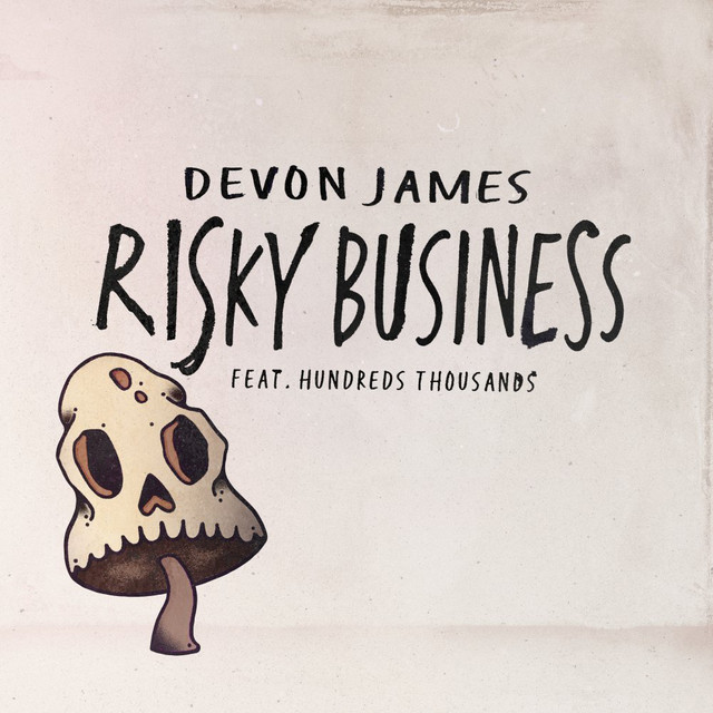Devon James feat. Hundreds Thousands - Risky Business, House music genre, Nagamag Magazine