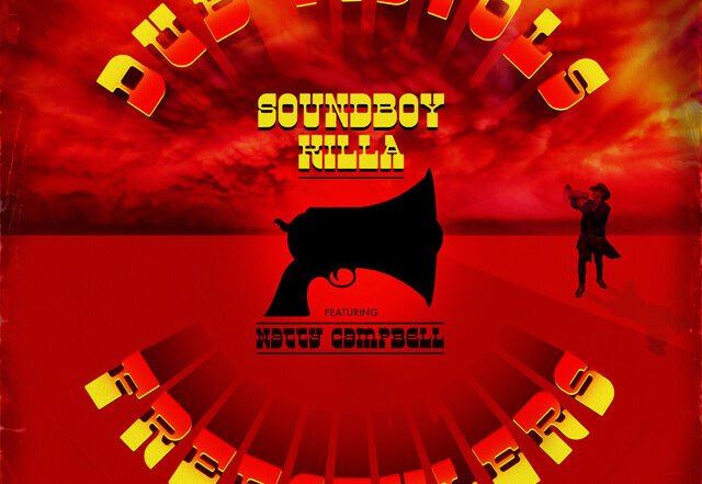 Dub Pistols - Soundboy Killa featuring Natty Campbell, Hip Hop music genre, Nagamag Magazine
