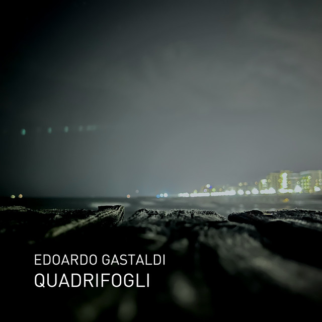 Edoardo Gastaldi – Quadrifogli