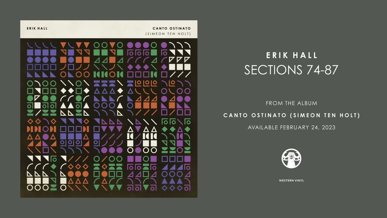 Erik Hall - Canto Ostinato (Sections 74-87), Neoclassical music genre, Nagamag Magazine
