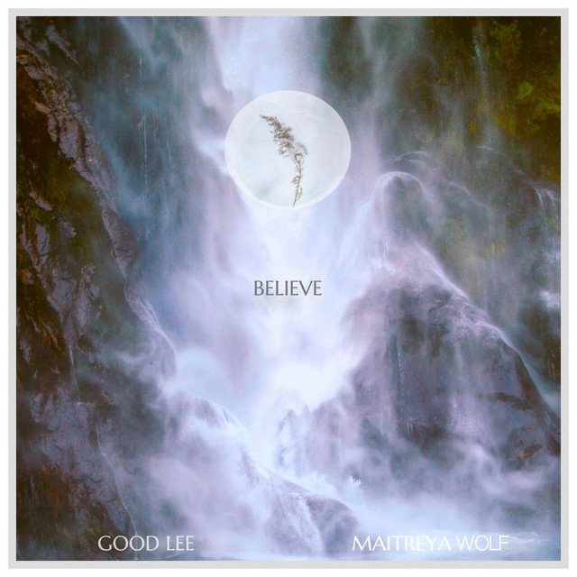 good-lee-x-maitreya-wolf-believe-nagamag-music-magazine Good Lee x Maitreya Wolf – Believe