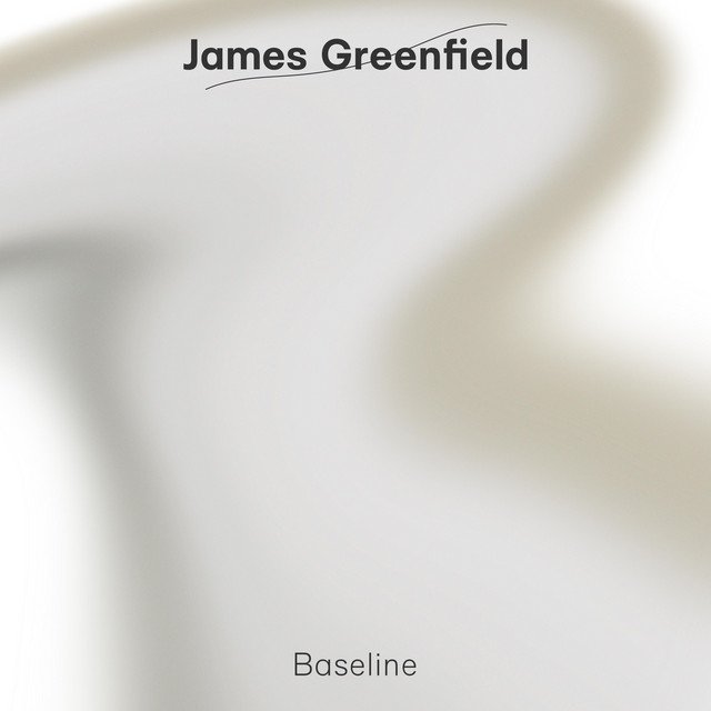 james-greenfield-baseline-nagamag-music-magazine James Greenfield – Baseline