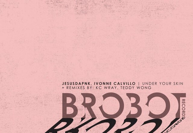Jesusdapnk x Ivonne Calvillo - Under Your Skin, House music genre, Nagamag Magazine