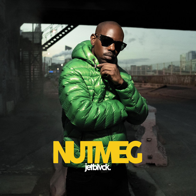Jet Blvck - Nutmeg, Afrobeats music genre, Nagamag Magazine