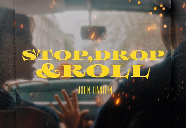 John Hanifin - #Stop, Drop & Roll#, Pop music genre, Nagamag Magazine