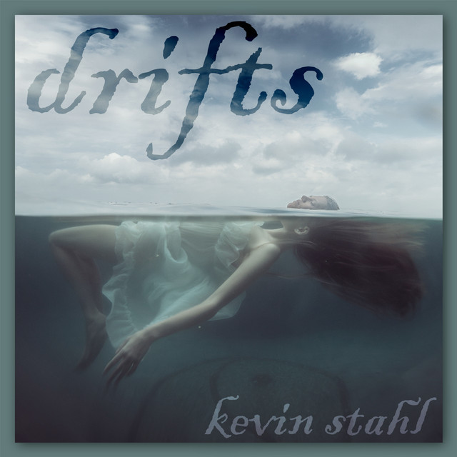 Kevin Stahl - Drifts, Neoclassical music genre, Nagamag Magazine