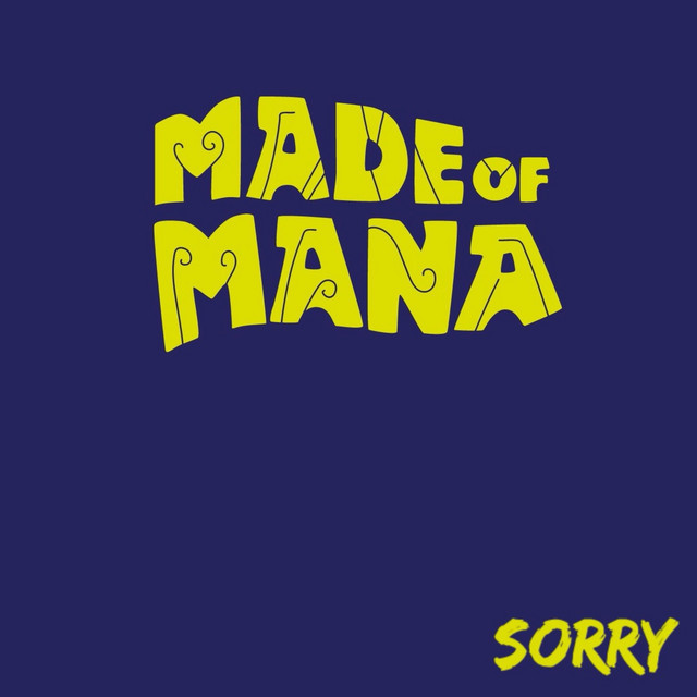 Made of Mana - Sorry, Rock music genre, Nagamag Magazine