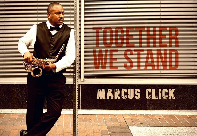 Marcus Click - Together We Stand, Jazz music genre, Nagamag Magazine