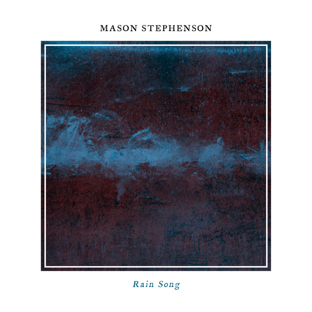Mason Stephenson - Rain Song, Neoclassical music genre, Nagamag Magazine