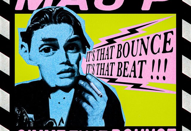 Mau P - Gimme That Bounce, House music genre, Nagamag Magazine