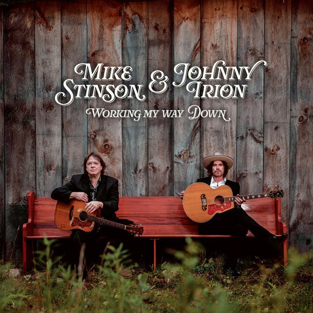 Mike Stinson & Johnny Irion – Working My Way Down