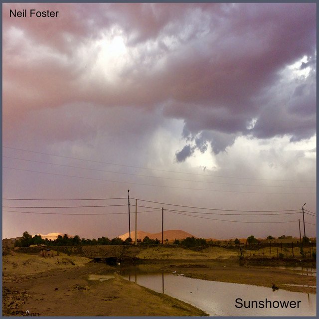 neil-foster-sunshower-nagamag-music-magazine Neil Foster – Sunshower