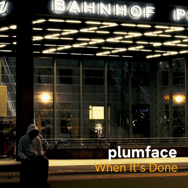 plumface-when-its-done-nagamag-music-magazine Plumface – When It’s Done