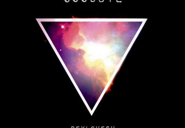 ReyLovesU - Goodbye, Pop music genre, Nagamag Magazine