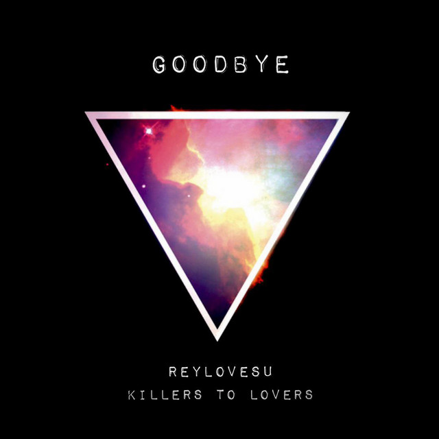 ReyLovesU - Goodbye, Pop music genre, Nagamag Magazine