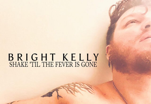Bright Kelly - Shake Til the Fever is Gone, Editorial Selections music genre, Nagamag Magazine