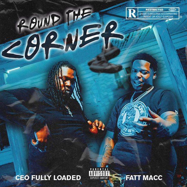 CEO Fully Loaded x Fatt Macc - Round The Corner, Hip Hop music genre, Nagamag Magazine