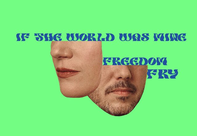 Freedom Fry - If the World Was Mine, Pop music genre, Nagamag Magazine