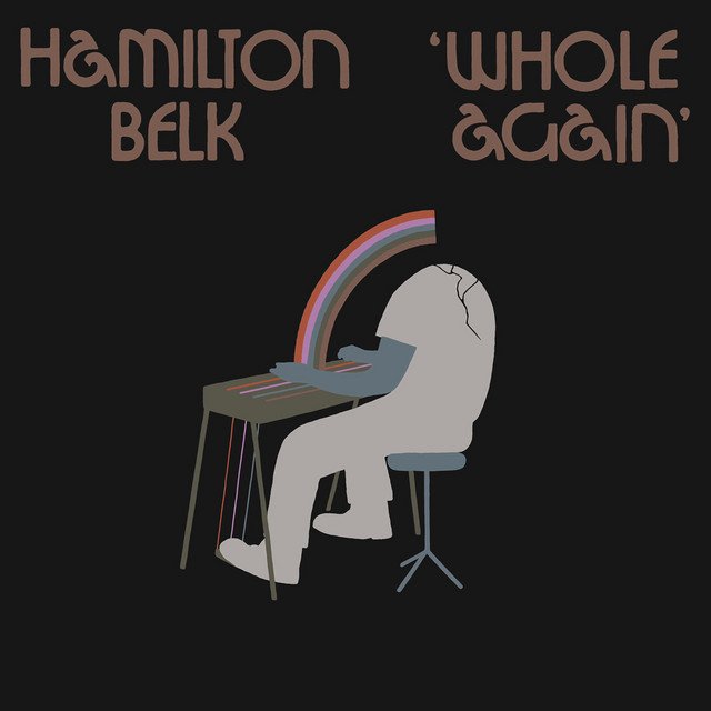 hamilton-belk-whole-again-nagamag-music-magazine Hamilton Belk – Whole Again